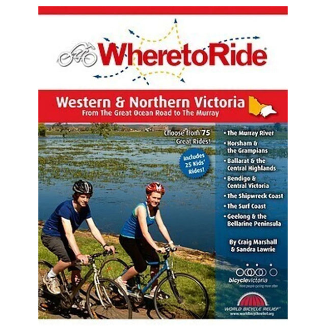 Book Where To Ride: Western Northern Victoria Ivanhoe Cycles